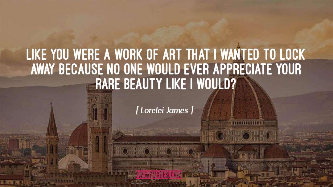 Commoditisation Of Art quotes by Lorelei James