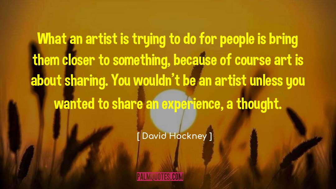Commoditisation Of Art quotes by David Hockney