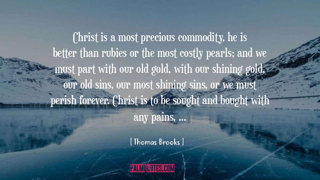 Commodity Fetishism quotes by Thomas Brooks