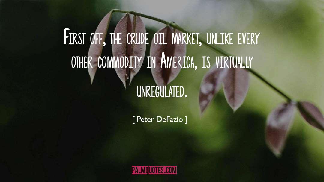 Commodity Prices quotes by Peter DeFazio