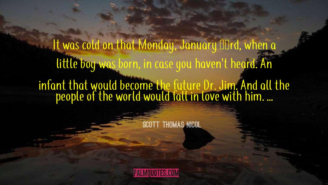 Common Cold quotes by Scott Thomas Nicol
