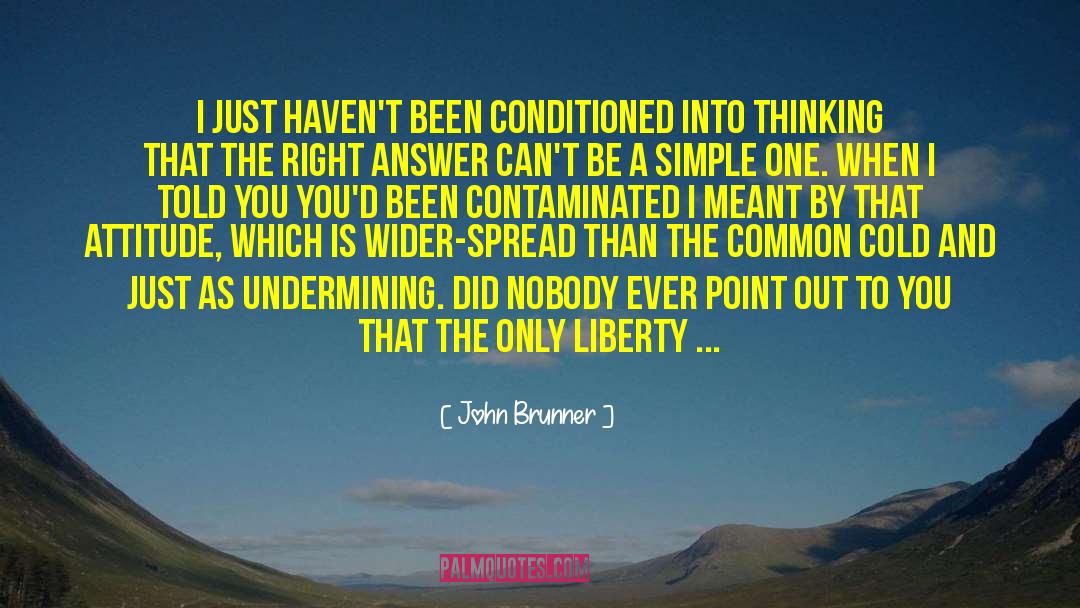 Common Cold quotes by John Brunner