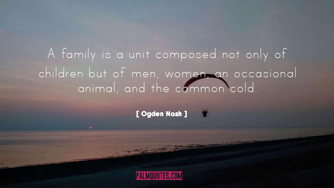 Common Cold quotes by Ogden Nash