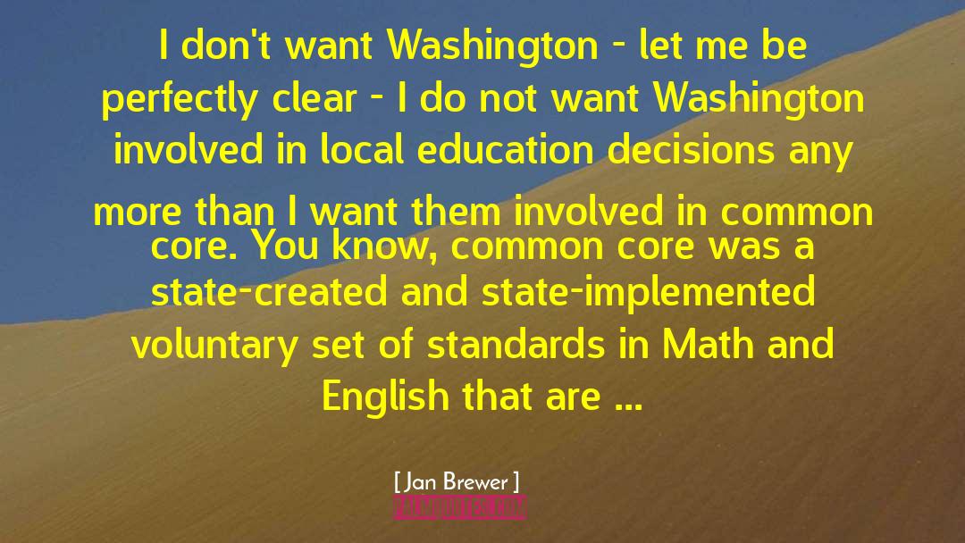 Common Core quotes by Jan Brewer