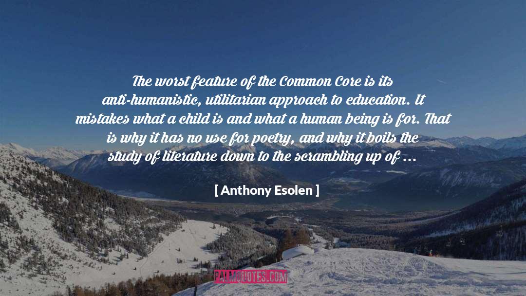 Common Core quotes by Anthony Esolen