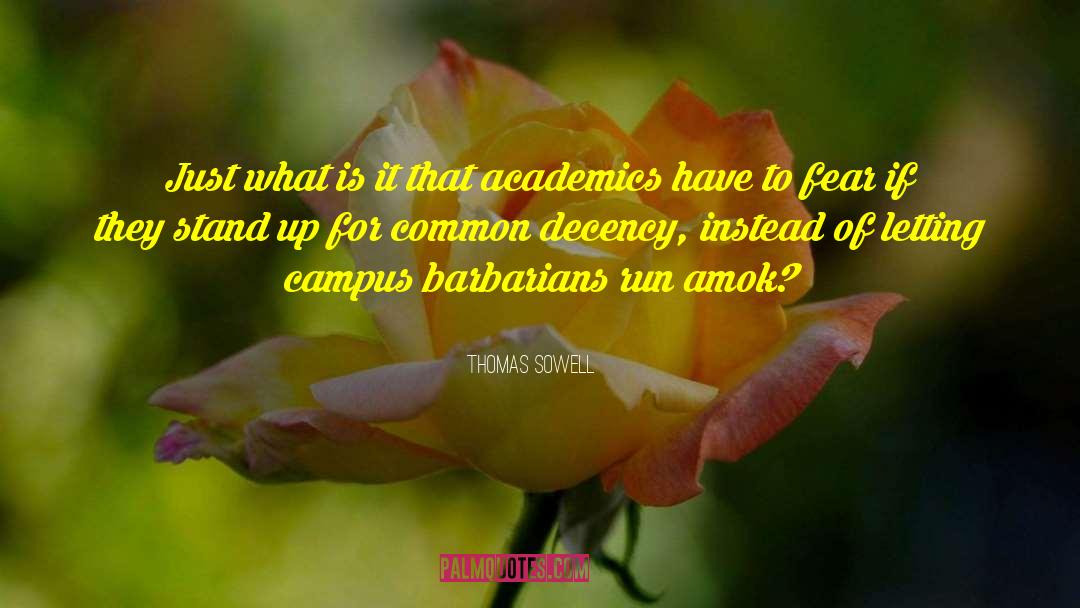 Common Decency quotes by Thomas Sowell