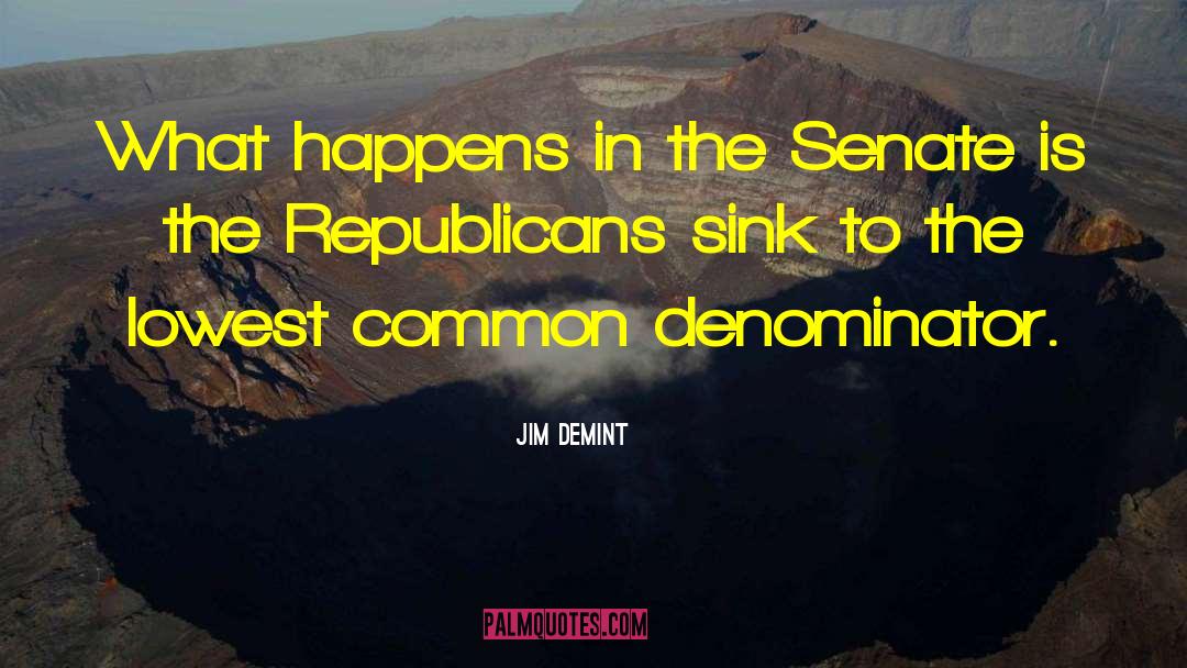 Common Denominator quotes by Jim DeMint