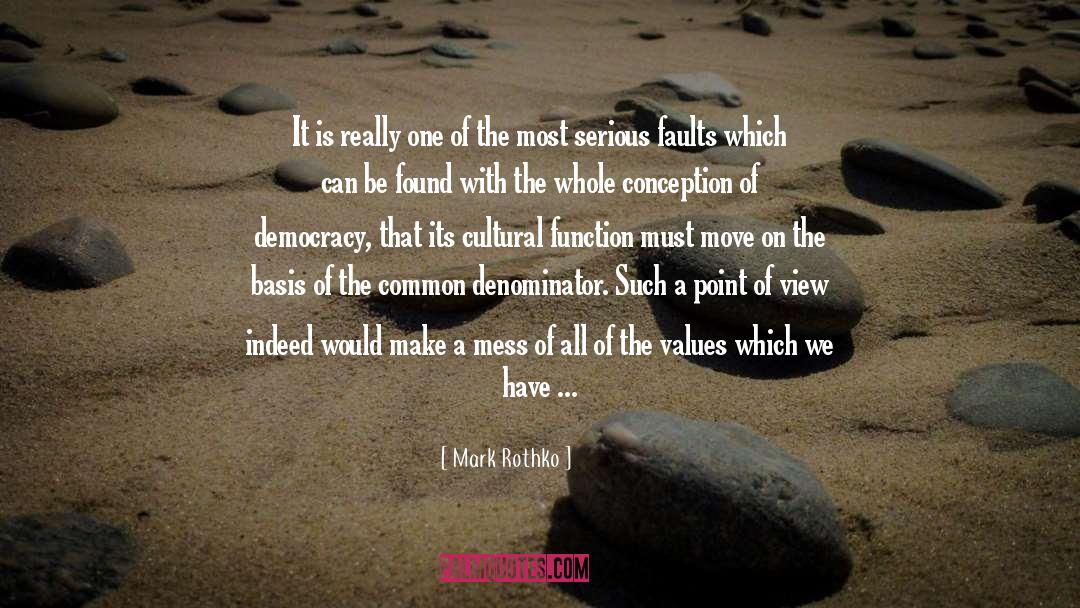 Common Denominator quotes by Mark Rothko