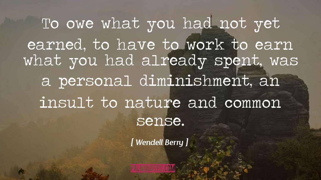 Common Denominators quotes by Wendell Berry
