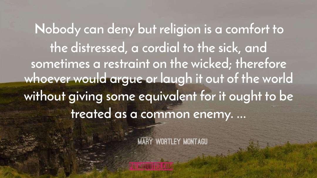 Common Enemy quotes by Mary Wortley Montagu