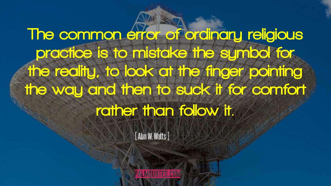 Common Error quotes by Alan W. Watts