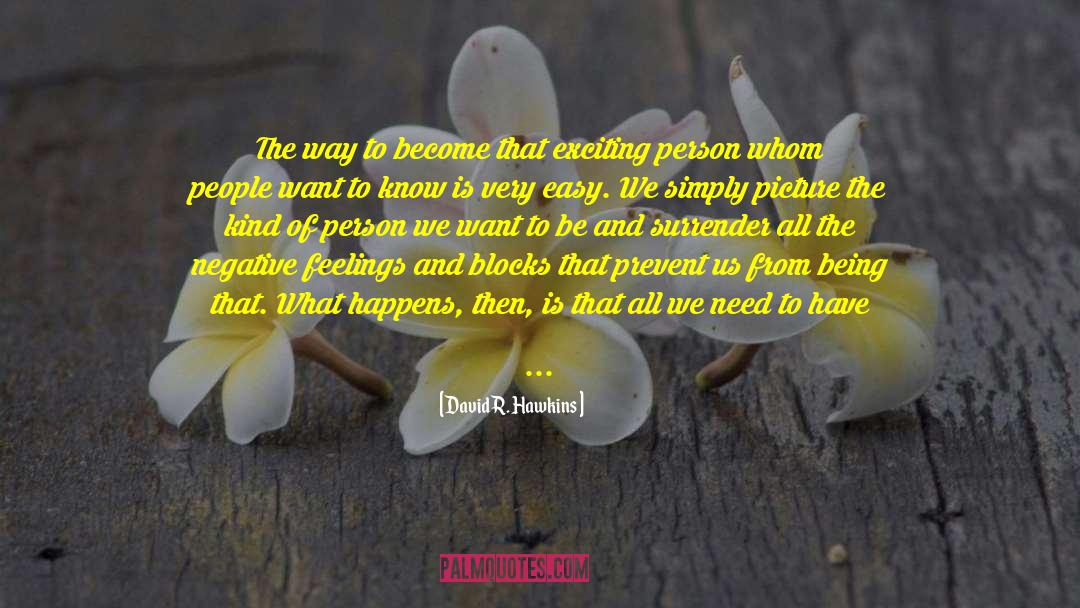 Common Experience quotes by David R. Hawkins