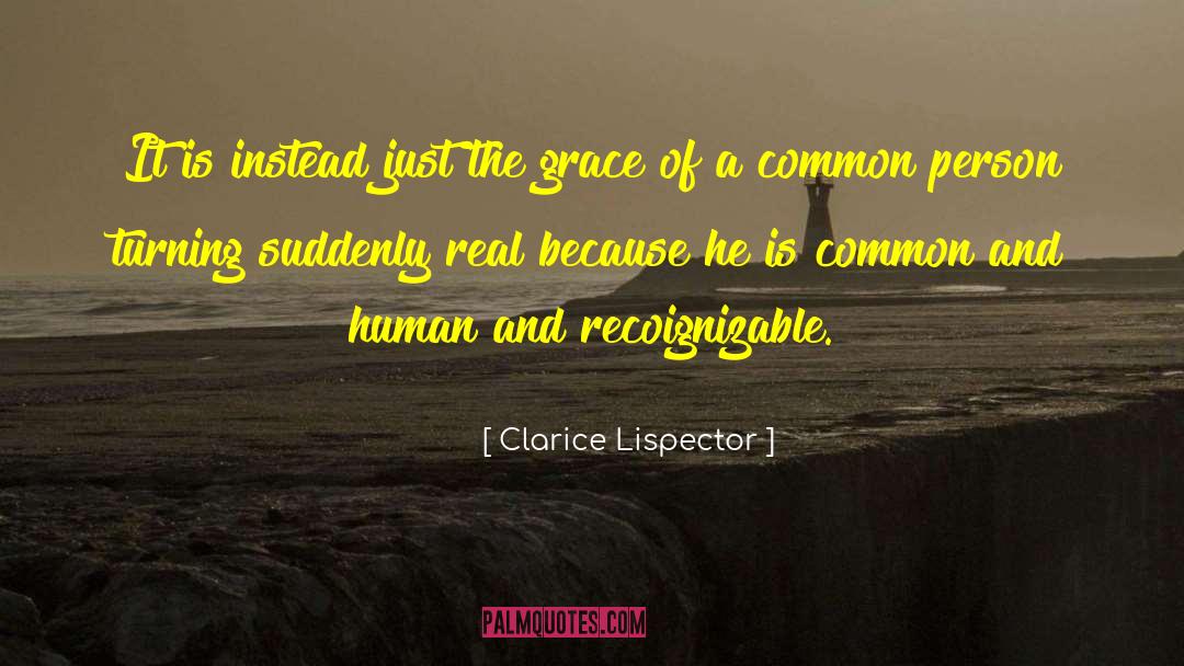 Common Experience quotes by Clarice Lispector