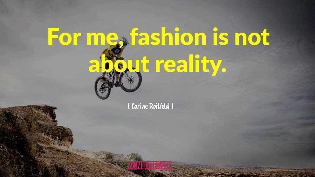 Common Fashion quotes by Carine Roitfeld