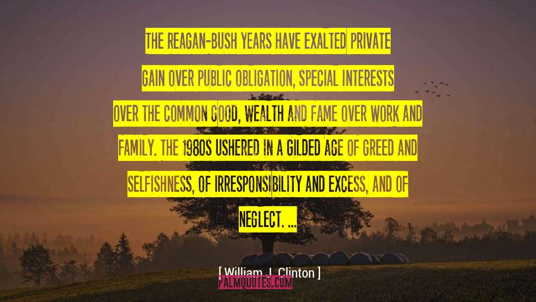 Common Good quotes by William J. Clinton
