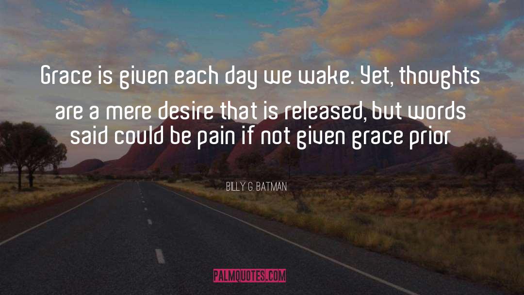 Common Grace quotes by Billy G. Batman