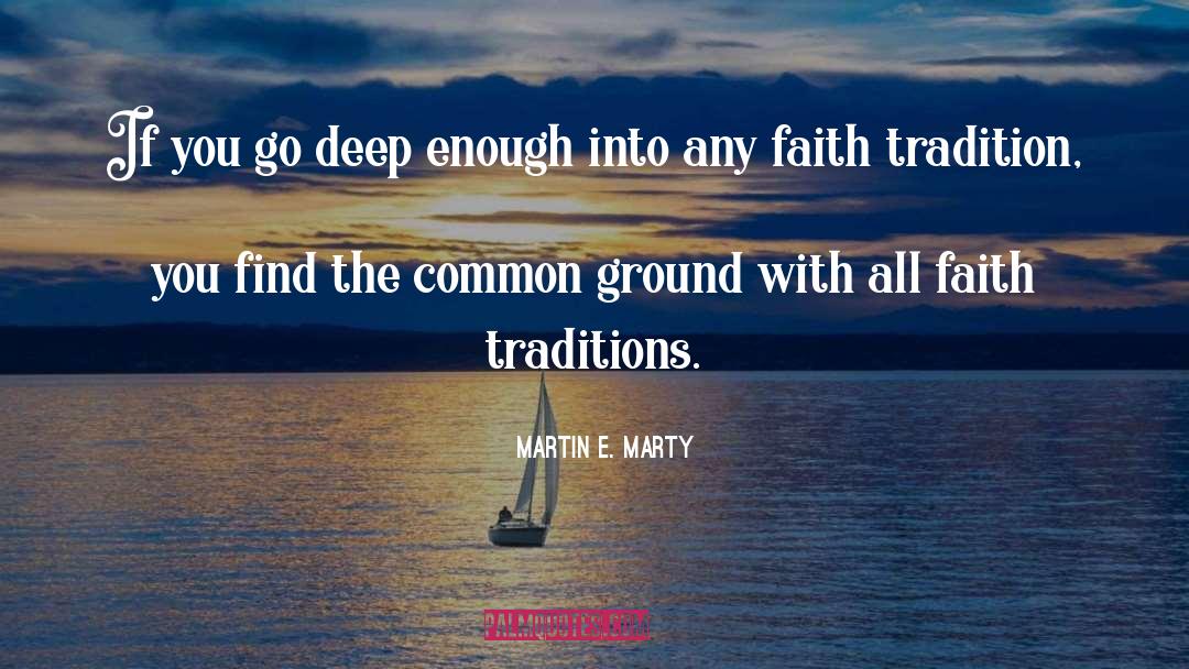 Common Ground quotes by Martin E. Marty