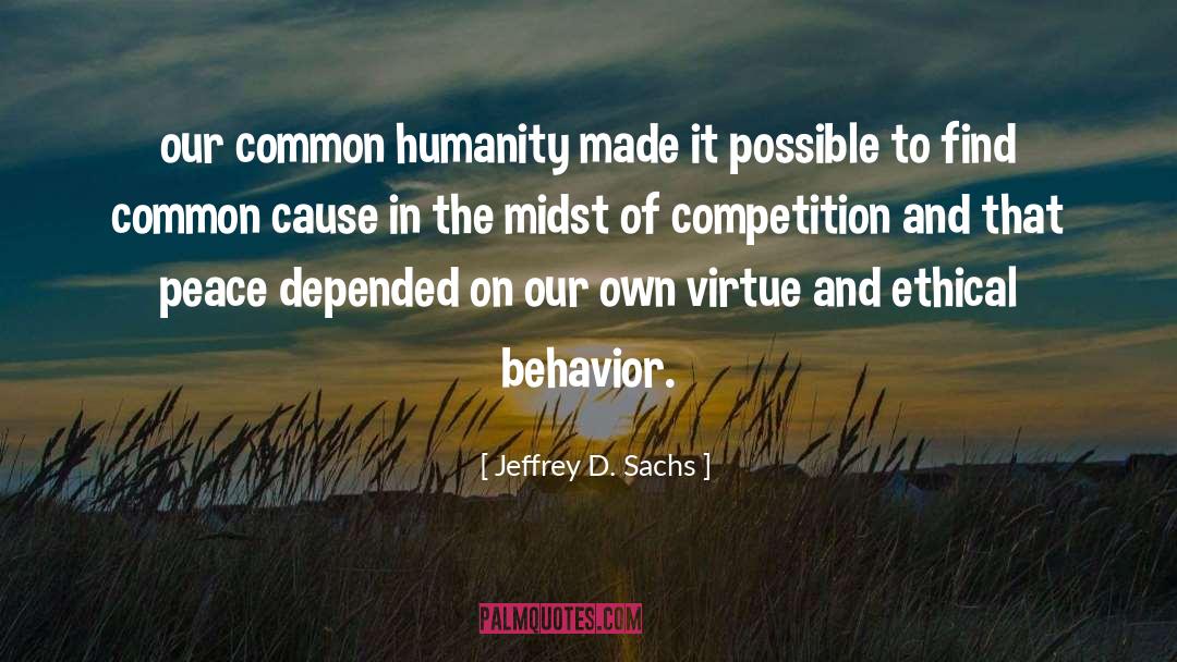 Common Humanity quotes by Jeffrey D. Sachs
