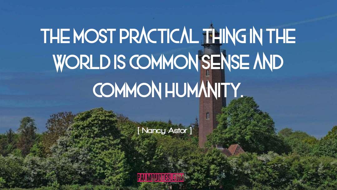 Common Humanity quotes by Nancy Astor