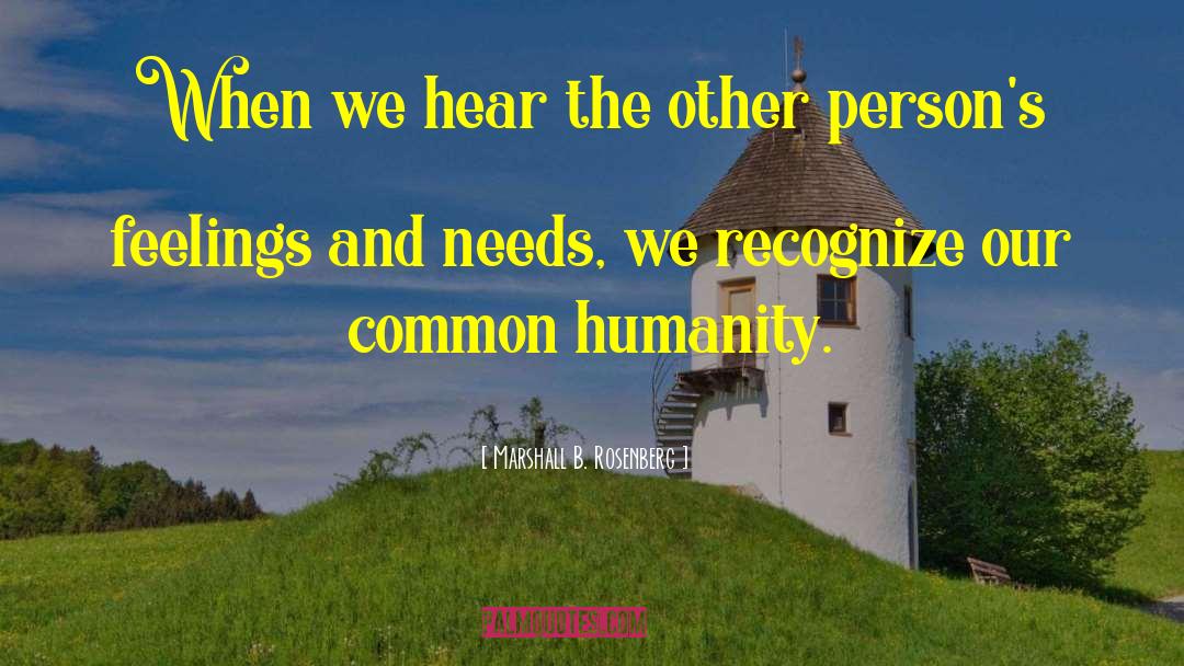 Common Humanity quotes by Marshall B. Rosenberg