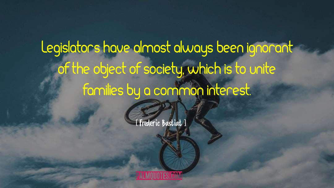 Common Interest quotes by Frederic Bastiat