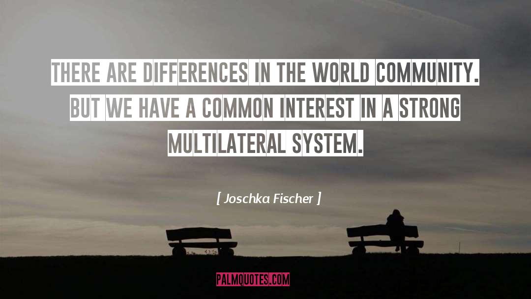 Common Interest quotes by Joschka Fischer