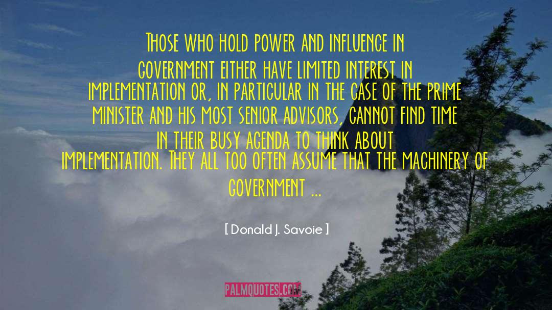 Common Interest quotes by Donald J. Savoie