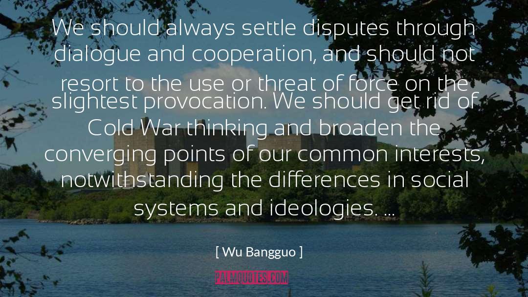 Common Interests quotes by Wu Bangguo
