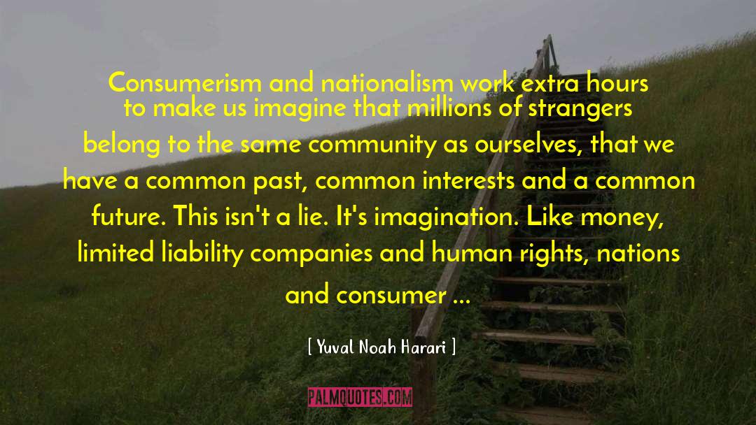 Common Interests quotes by Yuval Noah Harari