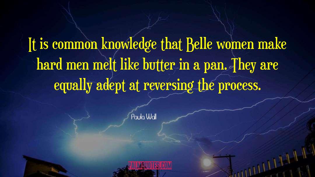 Common Knowledge quotes by Paula Wall