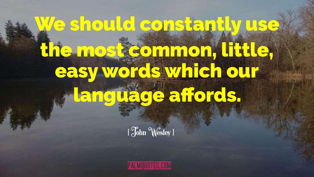Common Language quotes by John Wesley