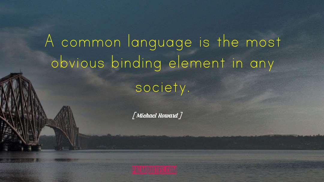 Common Language quotes by Michael Howard