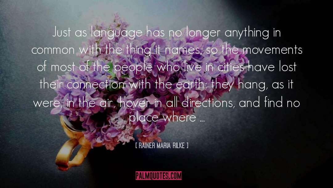 Common Language quotes by Rainer Maria Rilke