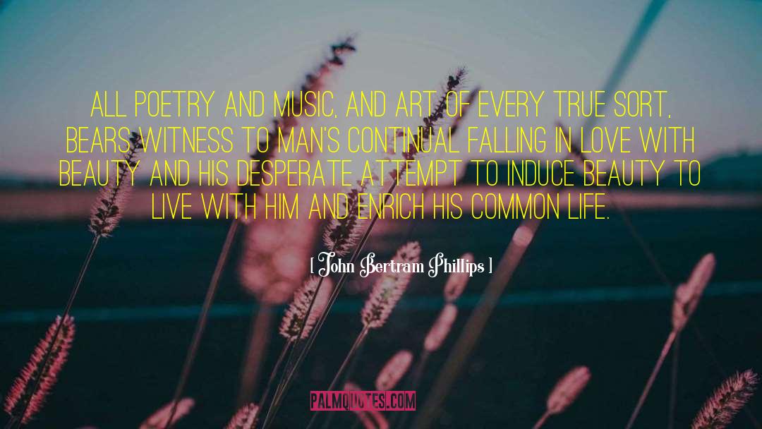 Common Life quotes by John Bertram Phillips