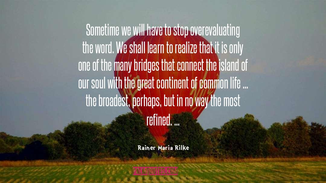 Common Life quotes by Rainer Maria Rilke