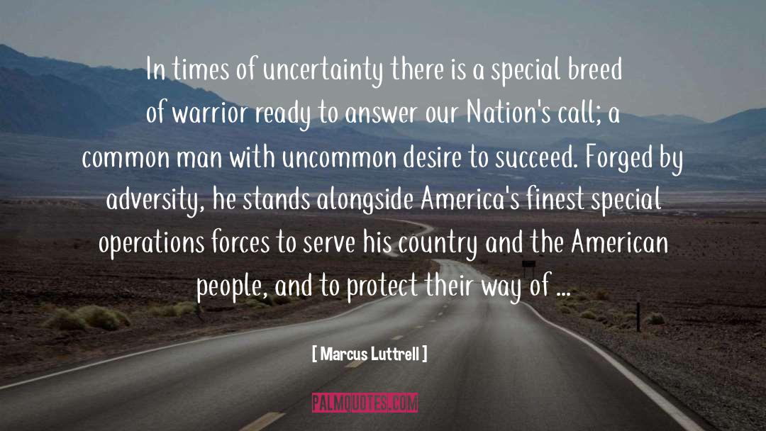 Common Man quotes by Marcus Luttrell