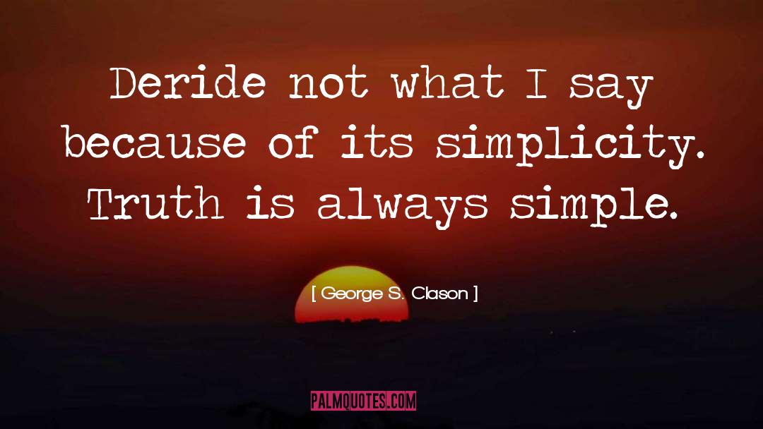 Common Man S Plight quotes by George S. Clason