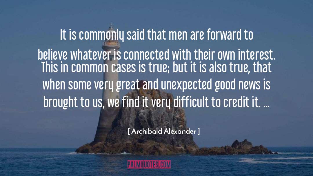 Common Nonsense quotes by Archibald Alexander