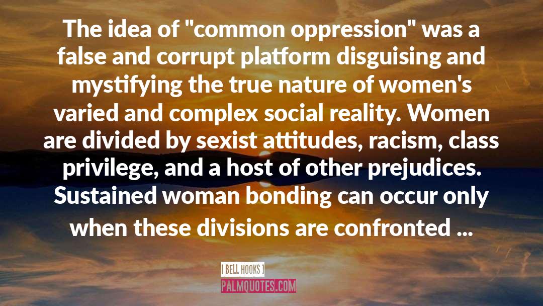 Common Oppression quotes by Bell Hooks