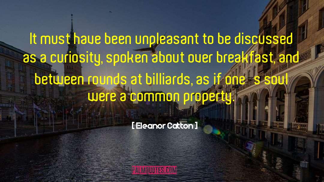 Common Property quotes by Eleanor Catton