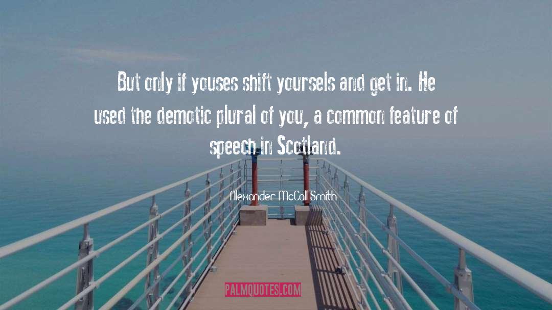Common Property quotes by Alexander McCall Smith