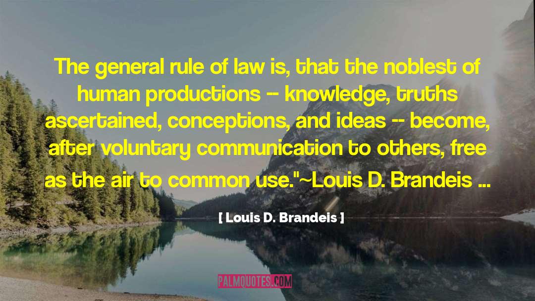 Common Property quotes by Louis D. Brandeis