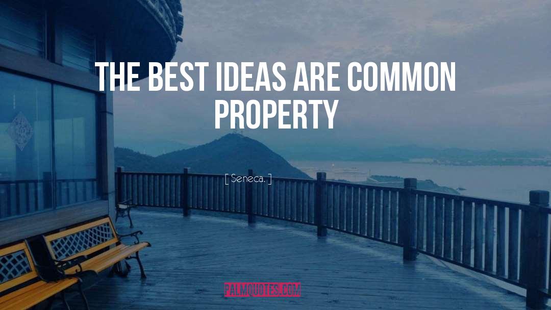 Common Property quotes by Seneca.