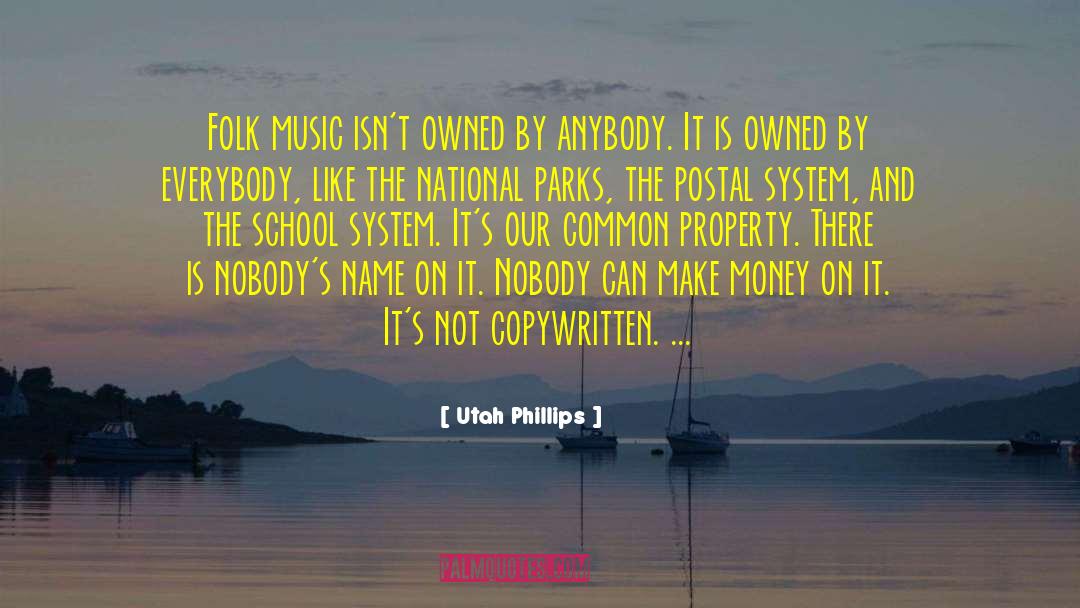 Common Property quotes by Utah Phillips