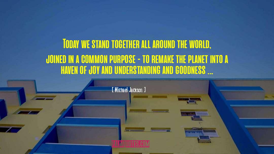 Common Purpose quotes by Michael Jackson