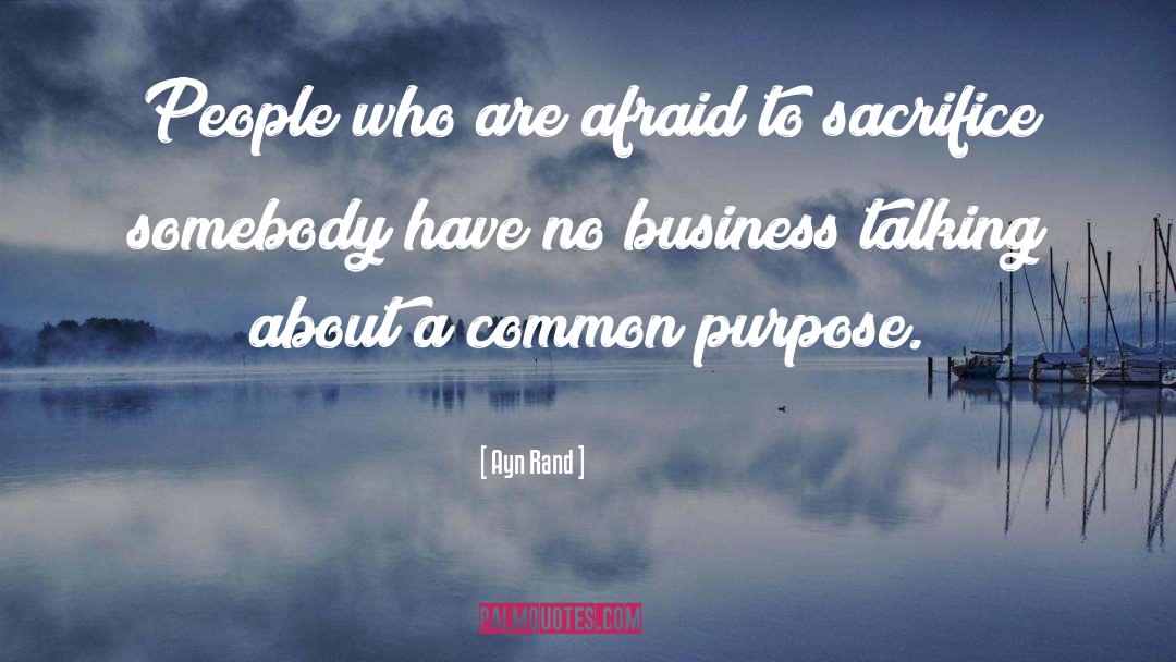 Common Purpose quotes by Ayn Rand