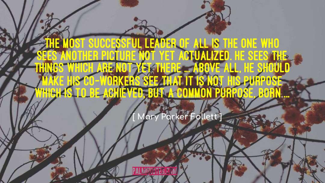 Common Purpose quotes by Mary Parker Follett