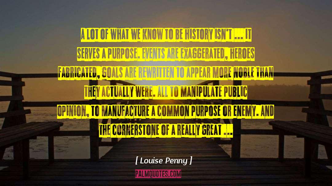 Common Purpose quotes by Louise Penny