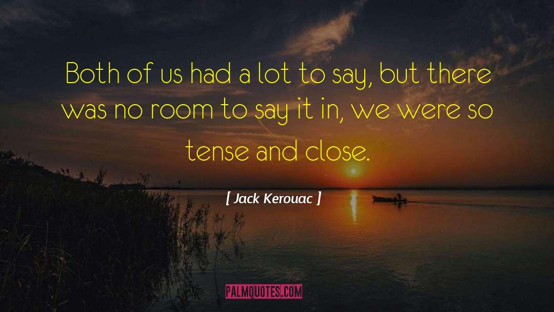 Common Room quotes by Jack Kerouac