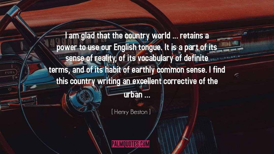 Common Sense quotes by Henry Beston